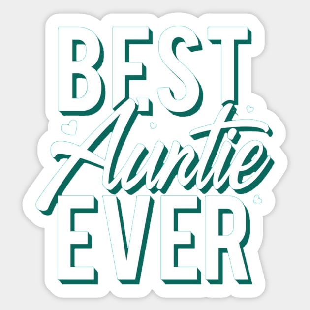 best auntie ever Sticker by PRINT-LAND